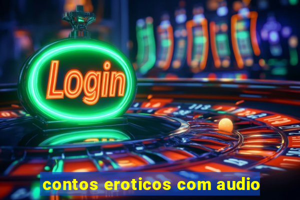 contos eroticos com audio